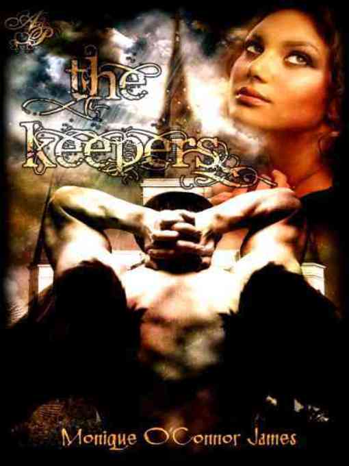 Title details for The Keepers by Monique O'Connor James - Available